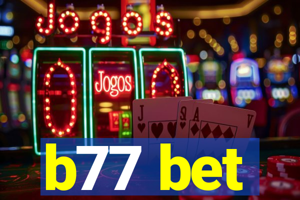 b77 bet